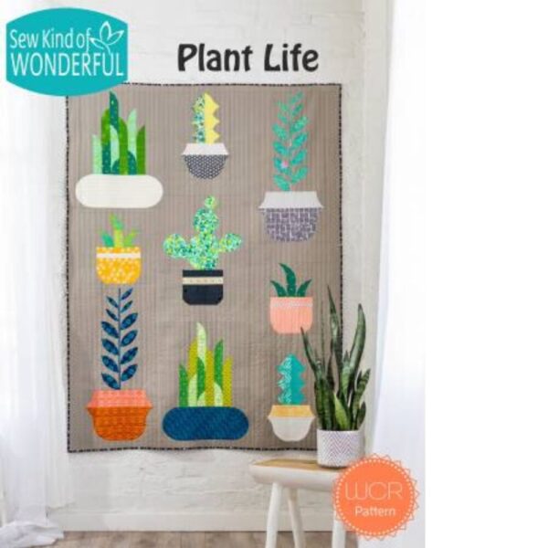 Plant Life Quilt Pattern by Sew Kind of Wonderful