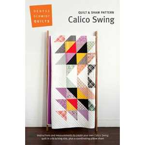 Calico Swing Quilt Pattern by Denise Schmidt