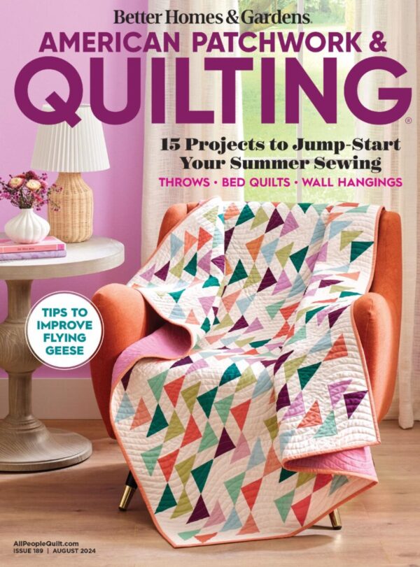 American Patchwork and Quilting Magazine August 2024