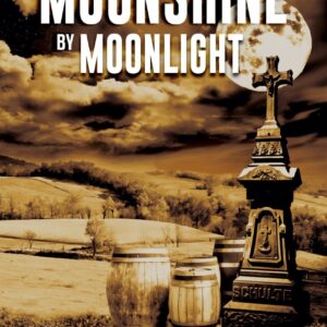 Moonshine by Moonlight