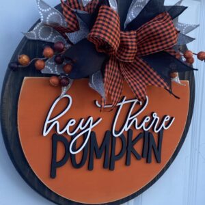 Hey There Pumpkin Berry Door Hanger