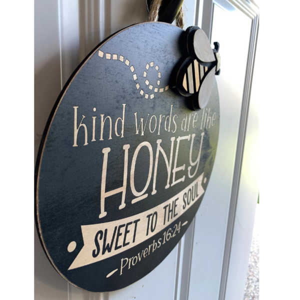 Kind Words are Like Honey Sign