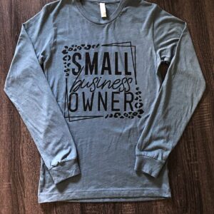 Small Business Owner Long Sleeve Top