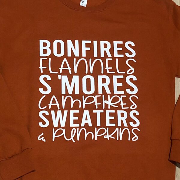 Bonfires, Flannels, Smores Fall Sweatshirt *Final Sale*