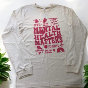 Mental Health Matter Long Sleeve T-Shirt