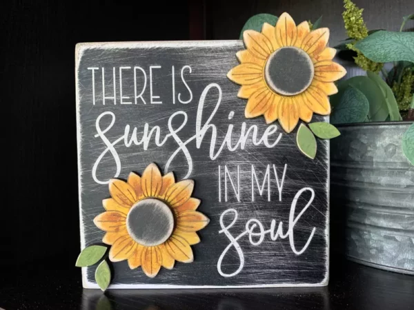 Sunshine In My Soul Sign