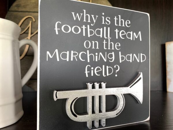 Funny Marching Band Wooden Sign