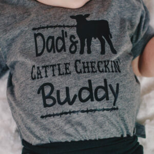 Dad’s cattle checkin buddy • infant/toddler tee