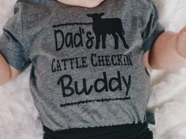 Dad’s cattle checkin buddy • infant/toddler tee