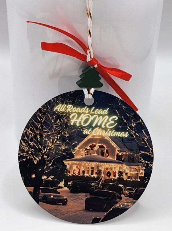 All Roads Lead Home at Christmas Metal Christmas Holiday Ornament Double Sided Design