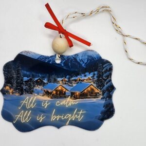 All is Calm All is Bright Snowy Mountain Landscape Metal Christmas Ornament Double Sided Design