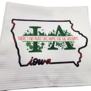 Iowa Christmas KitchenTowel No Place Like Home for the Holidays