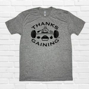 Thanksgaining Tee