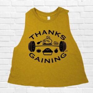 Thanksgaining Crop Tank