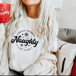 Proud member of the naughty list club tee