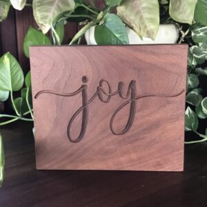 “Joy” walnut plaque