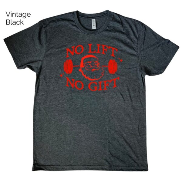 No Lift No Gift Tee