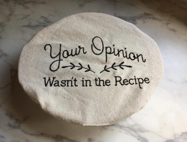 Washable Cloth Bowl Cover on 100% US Cotton – Your Opinion Wasn’t in the Recipe