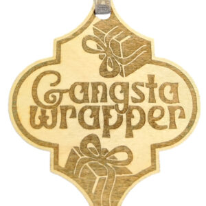 Funny Ornament – Gangsta wrapper