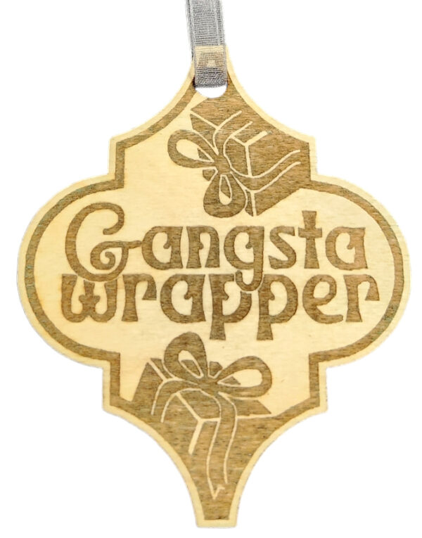 Funny Ornament – Gangsta wrapper