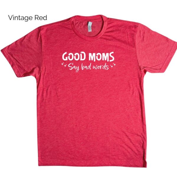 Good Moms Tee