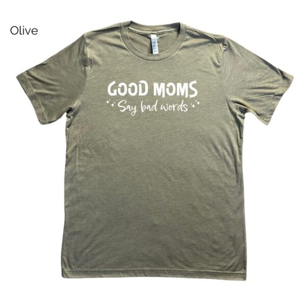 Good Moms Tee