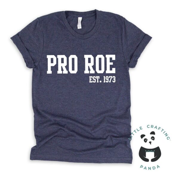 Pro Roe est. 1973 Tshirt Navy