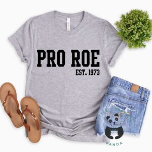 Pro Roe est. 1973 Tshirt Athletic Grey