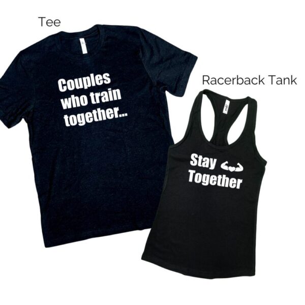 Couples Who Train Together Stay Together – Black Tee & Top Set