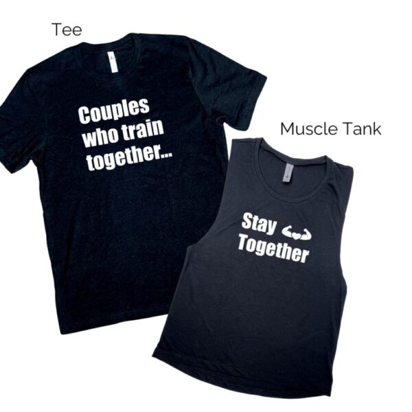 Couples Who Train Together Stay Together – Black Tee & Top Set