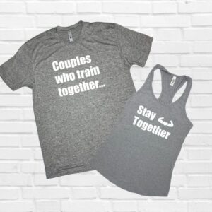 Couples Who Train Together Stay Together – Grey Tee & Top Set