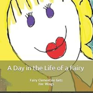 A Day in the Life of a Fairy