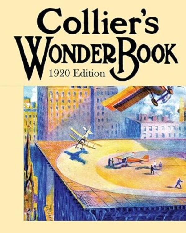 Collier’s Wonder Book: 1920 Edition