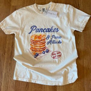 Pancakes & Panic Attacks Comfort Colors Graphic Tee