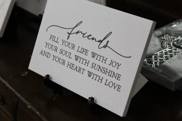 Friends Fill Your Life With Joy… 9.5×6.5 Corian Tile