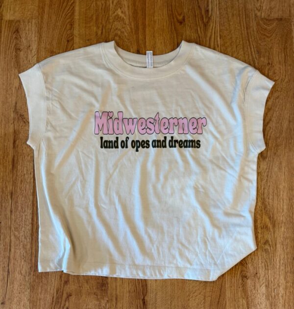 Midwesterner…Land of Opes and Dreams LAT Muscle Tee