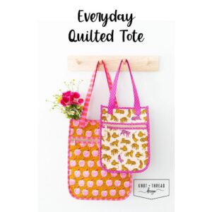 Everyday Quilted Tote Bag Pattern by Knot & Thread