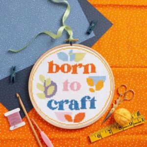 Born to Craft Cross Stitch Kit