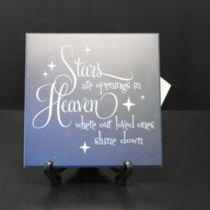 Stars are openings in heaven where our loved ones shine down – 8 x 8″ Corian Tile