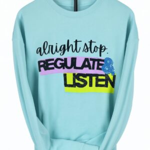 Alright Stop – Crewneck Sweatshirt