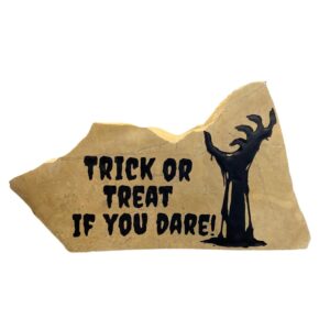 Trick or Treat If You Dare Engraved Stone